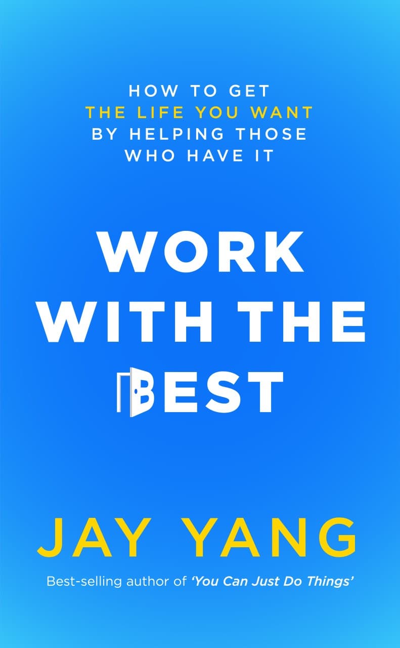 Work With The Best by Jay Yang